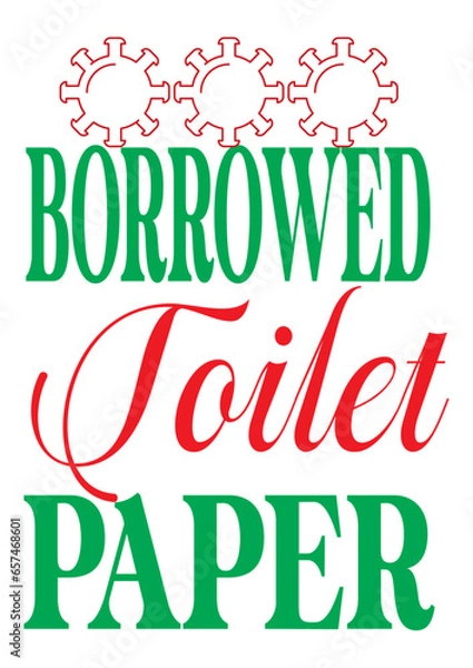 Obraz borrowed toilet paper