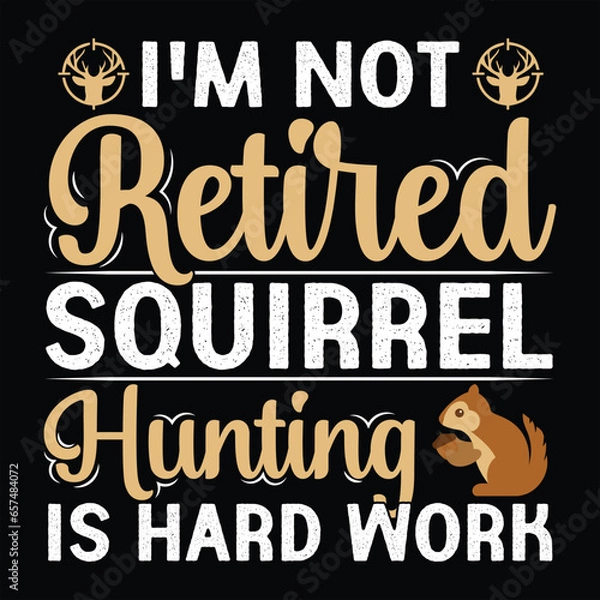 Fototapeta Squirrel t-shirt design, Squirrel typography, Squirrel related quotes elements


