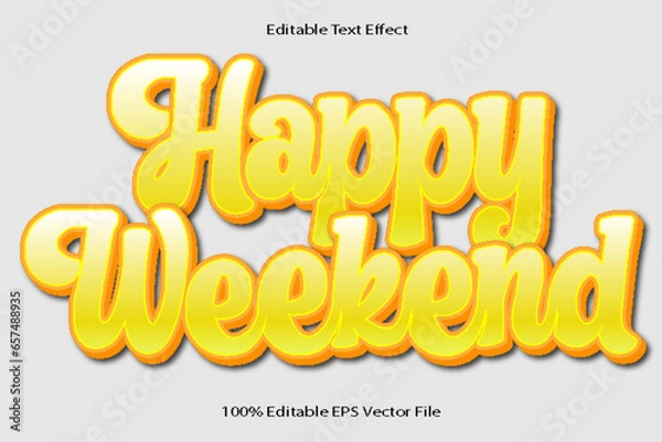 Obraz Happy Weekend Editable Text Effect 3d Emboss Cartoon Gradient Style