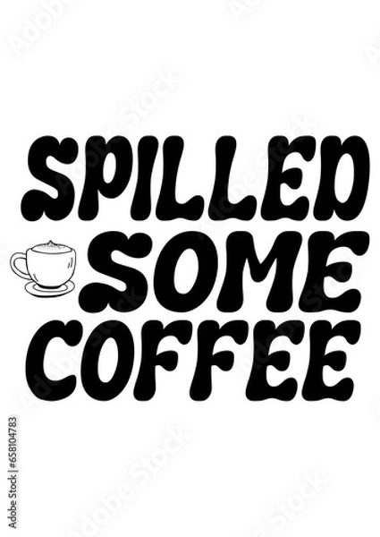 Obraz spilled some coffee
