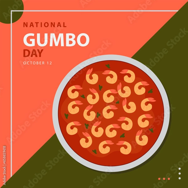 Fototapeta National Gumbo Day on October 12, with a bowl of gumbo consisting of a strongly flavored broth with shrimp, thickening and seasoned vegetables vector and text isolated on abstract background.