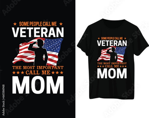 Obraz Some people call me veteran the most important call me mom tshirt design