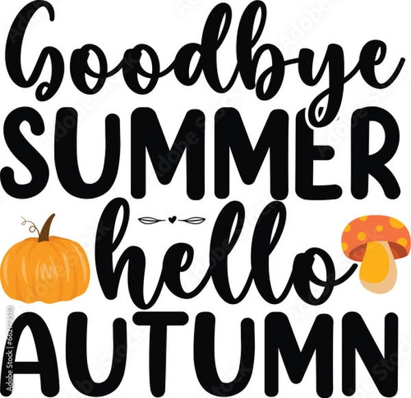 Fototapeta goodbye summer hello autumn