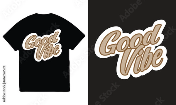 Fototapeta t-shirt design, text effect, good vibes 