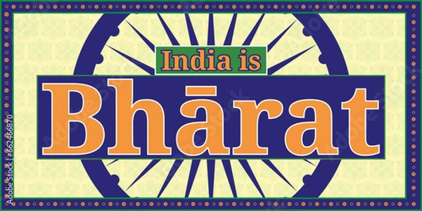 Obraz Bharat is the official name of India. India is Bharat