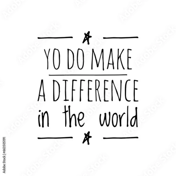 Obraz ''You do make a difference in the world'' Positive Lettering