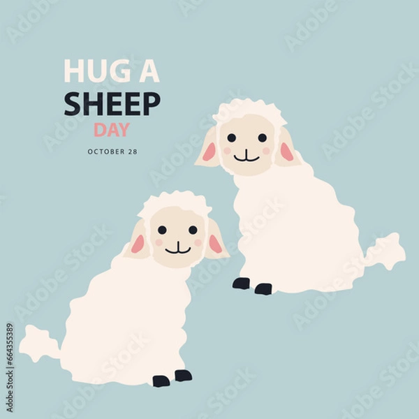 Fototapeta Hug A Sheep Day on october 28, With a concept two cute sheep vector illustration and text isolated on blue background for commemorate and celebrate Hug A Sheep Day. Suitable for print.