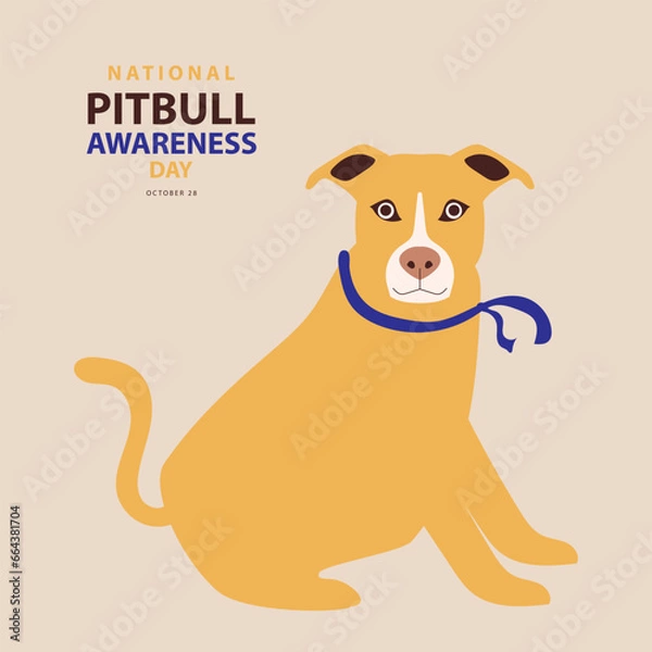 Fototapeta National Pitbull Awareness Day on october 28,  With concept a pitbull vector illustration and text isolated on color background for commemorate and celebrate National Pitbull Awareness Day.