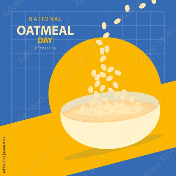 Fototapeta A bowl delicious oatmeal with a sprinkling of oats on top vector illustration and text isolated on abstract background for commemorate and celebrate National Oatmeal Day on october 29.