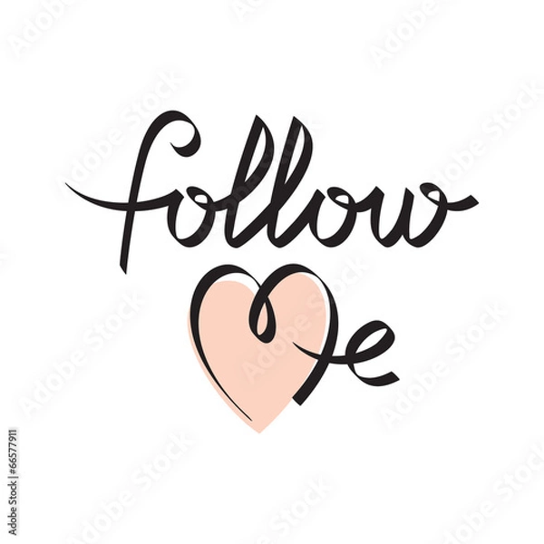 Fototapeta follow me hand lettering handmade calligraphy, vector
