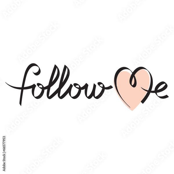 Fototapeta follow me hand lettering handmade calligraphy, vector