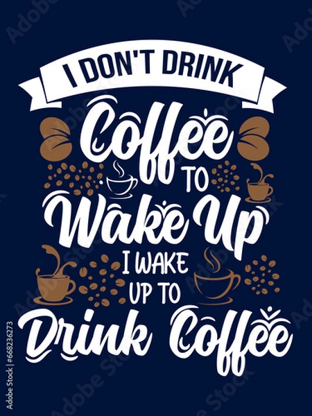 Obraz Coffee T-shirt Design Vector, EPS