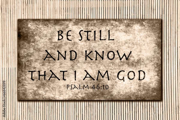 Obraz Be still and know that I am GOD