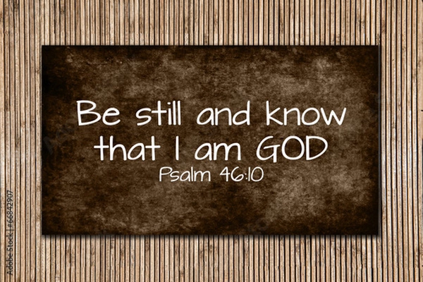 Obraz Know that I am GOD Psalm 46:10
