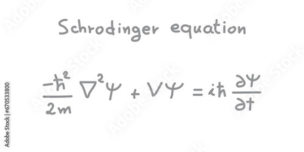 Fototapeta Schrödinger equation. Linear partial differential equation. Scientific resources for teachers and students. Physics doodle handwriting concept.