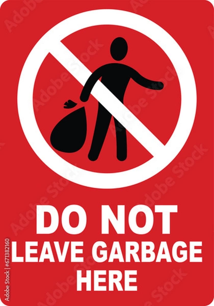 Fototapeta Do not leave garbage here. Please do not leave garbage here. 
 silhouette signage of Do not leave garbage here.