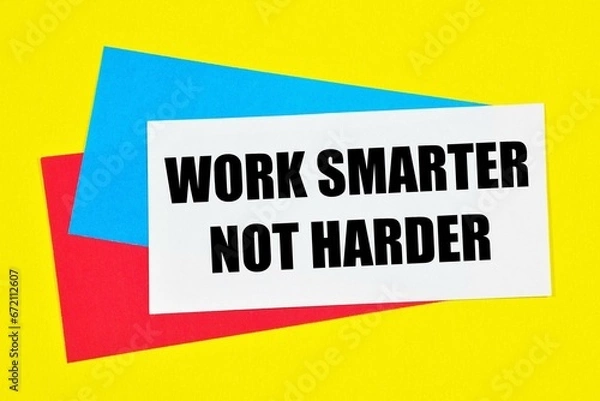 Fototapeta Work smarter, not harder. Lettering of inspiration on colored stickers.