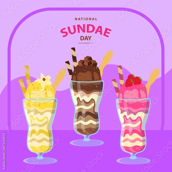 Fototapeta National Sundae Day on november 11,  Fresh ice cream in the glass with chocolate, vanilla and strawberry flavors vector illustration and text isolated on abstract background for celebrate that.