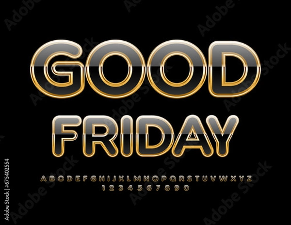 Fototapeta Vector chic Emblem Good Friday. Glossy Black and Gold Font. Premium Alphabet Letters and Numbers