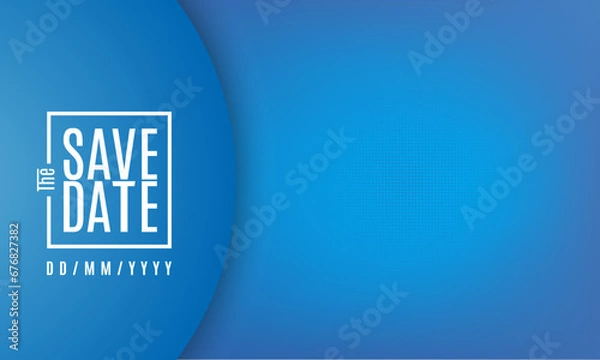 Obraz Save the date banner. Can be used for business, marketing and advertising. logo graphic design of event summit made for Technology and upcoming events. Vector EPS 10