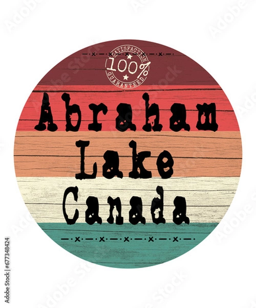 Obraz Abraham Lake Canada retro graphic illustration says 100% satisfaction guaranteed.  Located in Banff National Park, travel icon on white background.