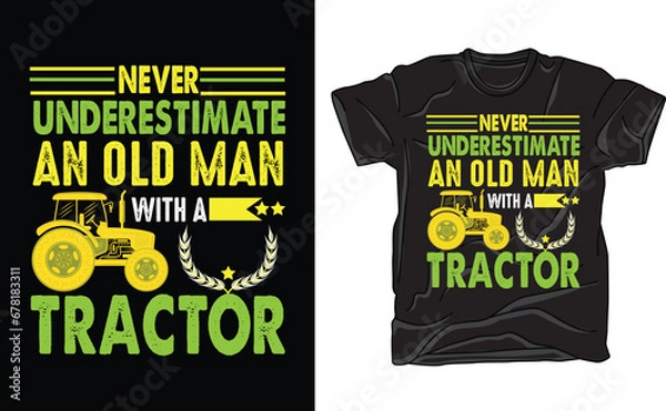 Obraz never underestimate an old man with a tractor