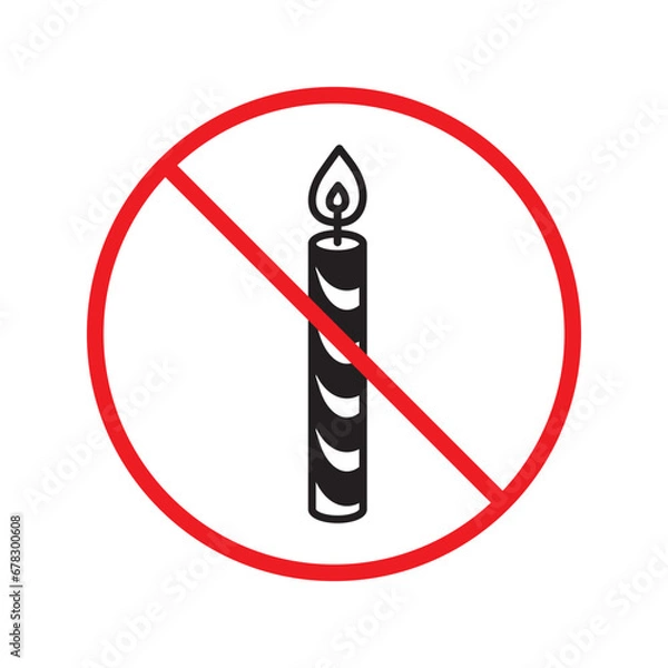 Fototapeta Forbidden candle icon. No candle vector sign. Prohibited Warning restriction label danger candle icon.  Caution or attention concept. No fire restriction icon. Candle flat symbol pictogram UX UI