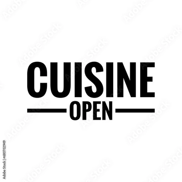 Fototapeta ''Cuisine open'' Restaurant Sign Design