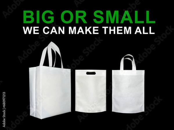 Fototapeta Big Or Small, We can make them All Kind of ECO Bags on black background. social media post of non woven bags. copy space for advertisements.