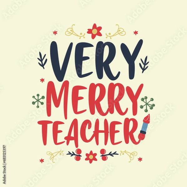 Fototapeta Teacher Christmas Colored SVG, Christmas SVG, School Christmas SVG, Santa SVG, Funny Christmas Shirt