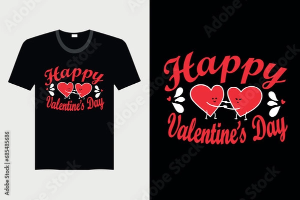 Obraz Happy Valentine's Day - Valentine's Day T-shirt Design, Vector Graphic, Vintage, Typography, T-shirt Vector