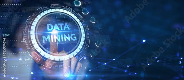 Obraz Data mining concept. Business, modern technology, internet and networking concept.