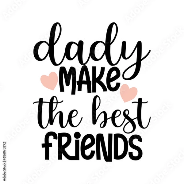 Obraz dady make the best friends