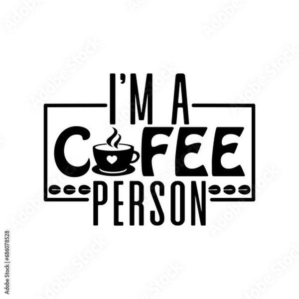 Obraz i’m a cofee person