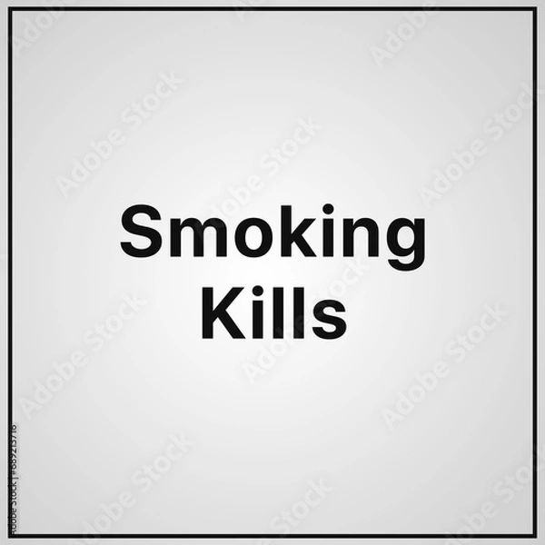 Fototapeta Smoking kills warning poster