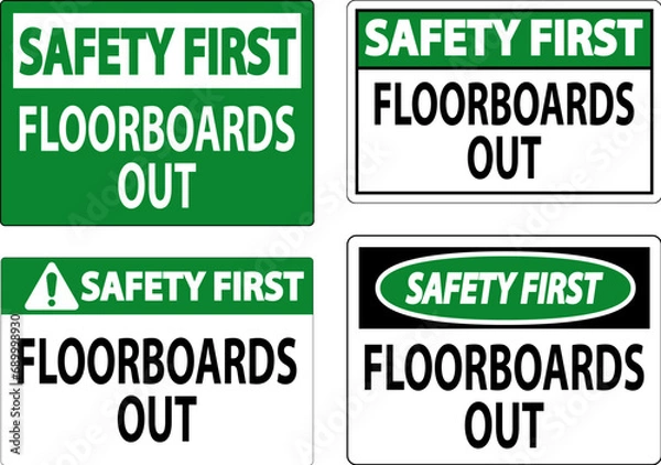 Fototapeta Safety First Sign Floorboards Out