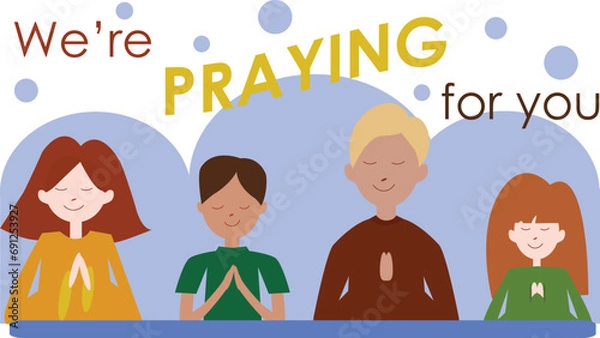 Obraz We are praying for you flyer illustration. Need pray. Stock vector illustration