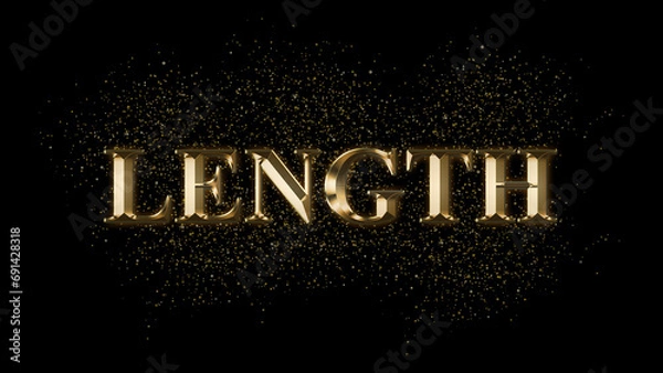 Obraz LENGTH Gold Text Effect on black background, Gold text with sparks, Gold Plated Text Effect, shiny gold font effect on black background, text effect with 3d style, font. vector template design