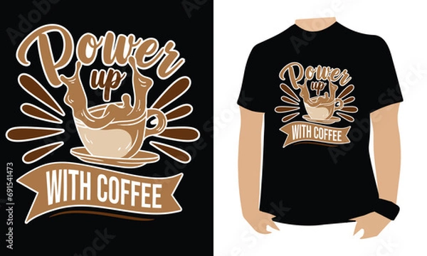 Fototapeta coffee design, t-shirt design, graphics design, t-shirt design
