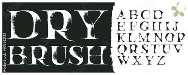 Obraz Serif alphabet font with dry brush strokes. Classic style type. Grunge textured and rough edges elements. Perfect for fashion labels, vintage headlines, glamour luxury identity, wedding invitations.
