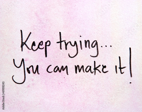Obraz motivational message keep trying