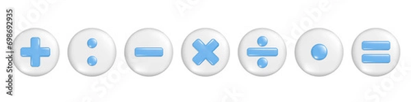 Fototapeta Realistic blue 3d plus, minus, multiply, division and equal sign on round button. Arithmetic 3d element, education maths icon, mathematical symbol. Vector illustration isolated on white background