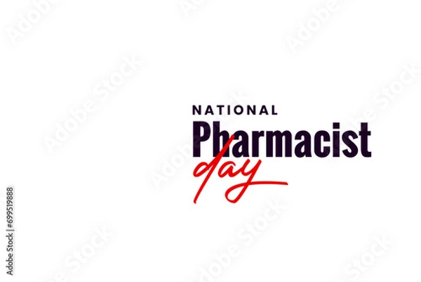 Fototapeta National Pharmacist Day Holiday concept. Template for background, banner, card, poster, t-shirt with text inscription