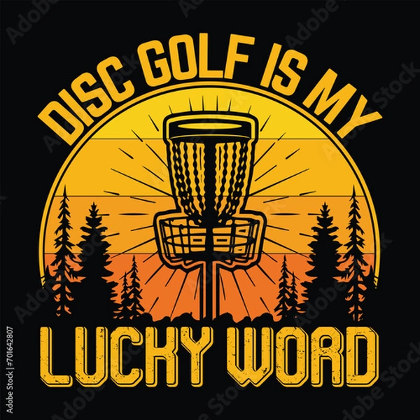 Obraz Disc golf is my lucky word funny disc golfing optimistic fashionable T shirt design design creative vector illustration