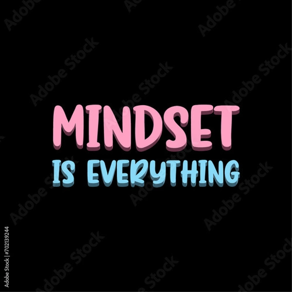 Fototapeta Mindset is everything typograhy lettering vector t shirt design