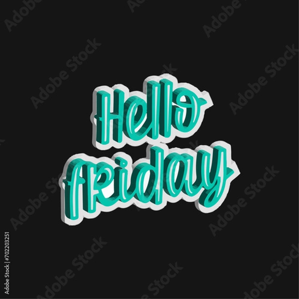 Fototapeta Hello friday creative design typograhy lettering 3d vector design