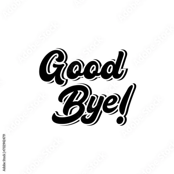 Fototapeta Good bye motivational quotes typography design vector design