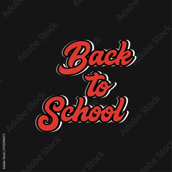 Fototapeta Back to school motivational lettering creative design vector design