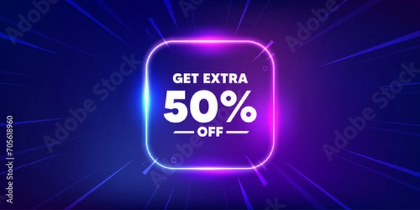 Fototapeta Get Extra 50 percent off Sale. Neon light frame box banner. Discount offer price sign. Special offer symbol. Save 50 percentages. Extra discount neon light frame message. Vector