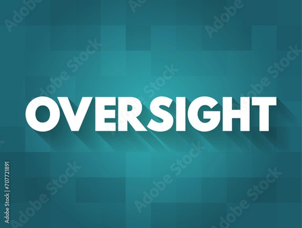 Fototapeta Oversight - an unintentional failure to notice or do something, text concept background